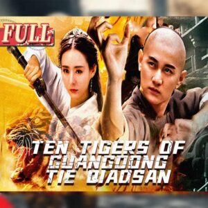 49. Ten Tigers of Guangdong Tie Qiaosan - Action - Chinese Movies