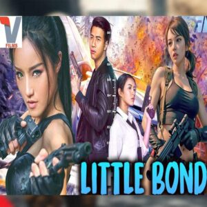 57. LITTLE BOND - Full action Chinese English Movies